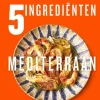 wehkamp Jamie Oliver 5 Ingredienten Mediterraan