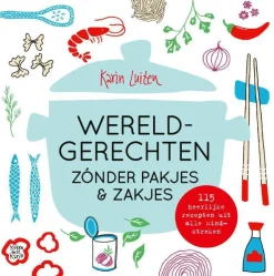 wehkamp Karin Luiten Koken Met Karin: Wereldgerechten Zonder Pakjes & Zakjes